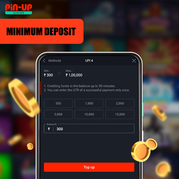At Pin Up, there's a baseline requirement for deposits.